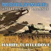 Worldwar: Upsetting the Balance | [Harry Turtledove]