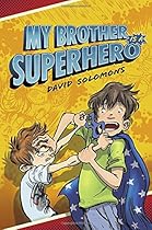 My Brother Is a Superhero My Brother Is a Superhero