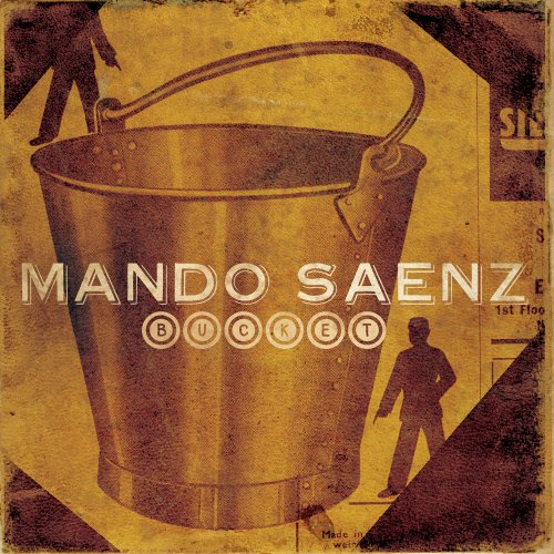 Mando Saenz - Bucket - Zortam Music