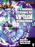 e-Business Strategies for Virtual Organizations (Computer Weekly Professional)
