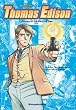 Thomas Edison: Genius of the Electric Age (Biographical Comics)