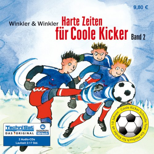 Harte Zeiten f�r Coole Kicker
