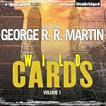 Wild Cards I | George R. R. Martin (editor),Walter Jon Williams,Melinda Snodgrass,Carrie Vaughn,David Levine,Lewis Shiner,Howard Waldrop