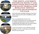 Romantic Books item: The Down and Dirty Generate Extra Cash, Godfather Principles and Sales Models for Romantic Movies On-line Businesses 3 CD Pack
