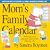 Mom's Family Calendar: Who Does What and Goes Where When. (But Not Why.) [With 500 Stickers and Magnetic Phone List for the Fridge]