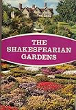The Shakespearian gardens