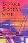 School Social Work: Practice, Policy, and Research Perspectives