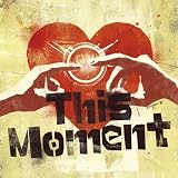 This Moment