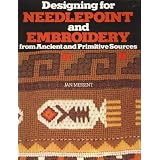 Designing for Needlepoint and Embroidery from Ancient and Primitive Sources