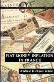 Fiat Money Inflation in France
