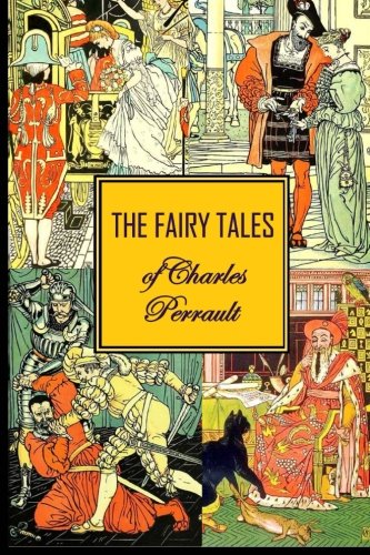 The Fairy Tales of Charles Perrault