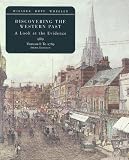 Discovering the Western Past: A Look at the Evidence, Volume I: To 1789