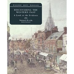 Discovering the Western Past: A Look at the Evidence, Volume I: To 1789