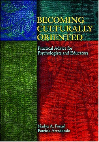 becoming culturally oriented practical advice for psychologists and educators