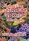 Die Traumvektor Tetralogie - Iv.Interferenz (German Edition)