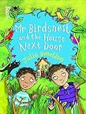 Mr Birdsnest and the house next door