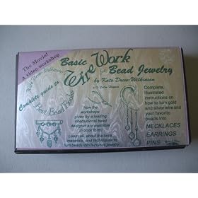 Basic Wire Work for Bead Jewelry by Kate Drew-Wilkinson