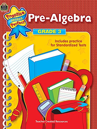pre algebra grade 3 practice makes perfect teacher created materials