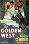 The Golden West Poster Movie 11x17