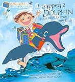 I trapped a dolphin but it really wasn't my fault