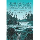 lewis and clark and the image of the american northwest