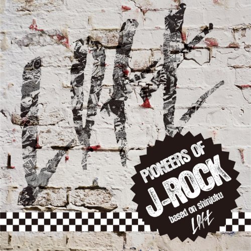 PIONEERS OF J‐ROCK~based on shinjuku LOFT~