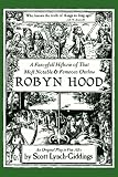  : A Fancyfull Historie of That Most Notable & Fameous Outlaw Robyn Hood