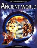 The Kingfisher Book of The Ancient World: From the Ice Age to the Fall of Rome