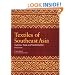 Textiles of Southeast Asia: Tradition, Trade and Transformation
