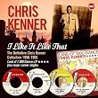 I Like It Like That (THE DEFINITIVE CHRIS KENNER COLLECTION 1956-1968)