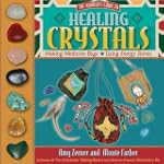 Healing Crystals: The Shaman's Guide...