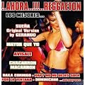 Ahora.. ! ! ! . . Reggaeton"Los Mej