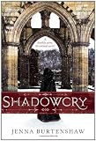Shadowcry (The Secrets of Wintercraft) by Jenna Burtenshaw Starvation Lake by Bryan Gruley