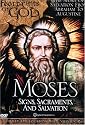 Moses: Signs, Sacraments, Salvation