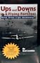 Ups and Downs in a Flying Fortress: Were those trips necessary?