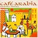 Cafe Arabia: Rai Roots and Mint Tea
