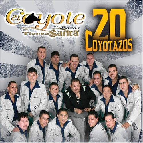El Coyote y Su Banda Tierra Santa - El Coyote y Su Banda - Zortam Music