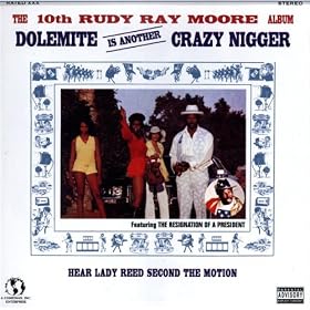 The Tenth Rudy Ray Moore Album - Dolemite Is Another Crazy Nigger [Explicit]