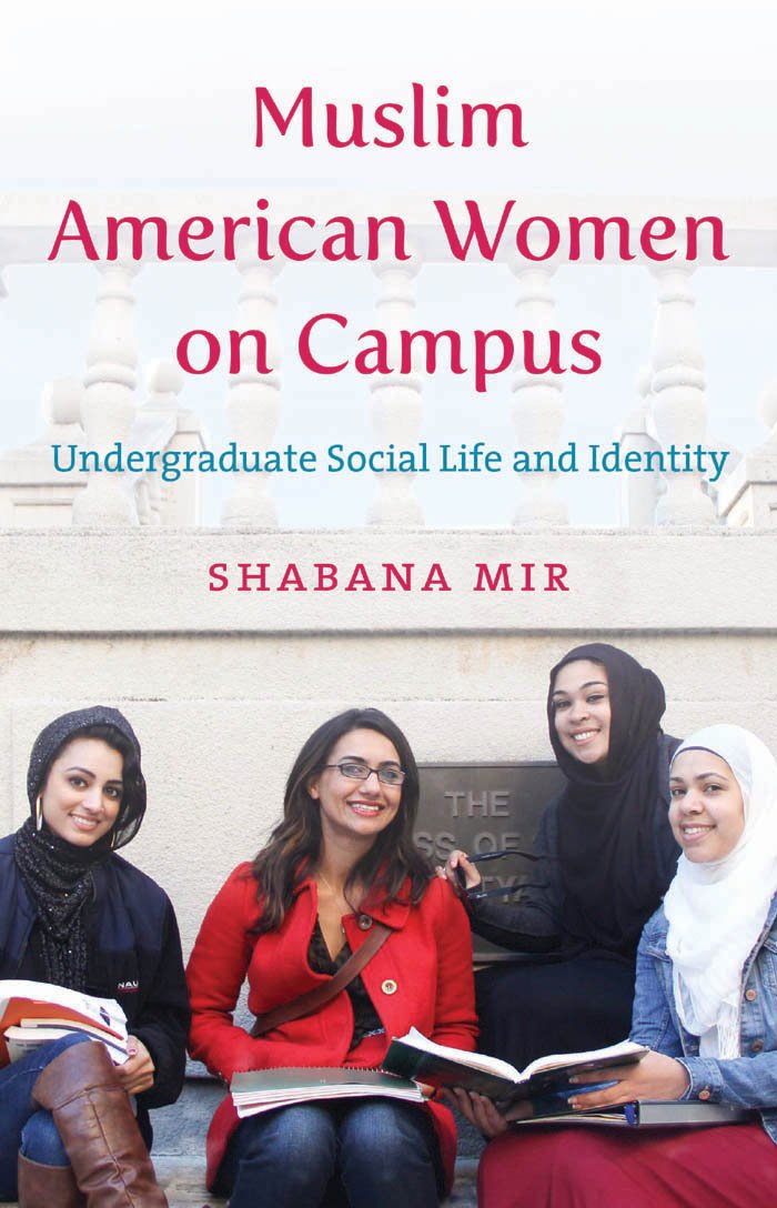 Muslim American Women on Campus: Undergraduate Social Life and ...