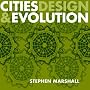 Cities, Design and Evolution