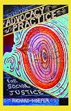 Advocacy Practice for Social Justice, Second Edition