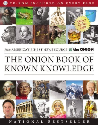 The Onion Book of Known Knowledge: A Definitive Encyclopaedia Of Existing Information by The Onion Published by Little, Brown and Company Pap/Cdr edition (2013) Paperback