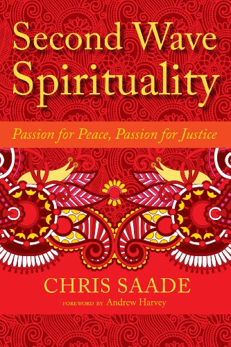 Second Wave Spirituality: Passion for Peace, Passion for Justice (Sacred Activism)
