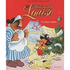 Mademoiselle Louise, Tome 1 : Un papa cadeau