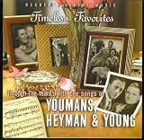 Readers Digest Timeless Favorites: Youmans, Hayman & Young