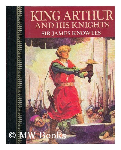 Produkt-Bild: King Arthur and His Knights / Compiled and Arranged by Sir James Knowles ; with Illustrations by Louis Rhead and Other Artists