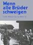 When all our brothers are silent (Wenn alle Bruder schweigen)