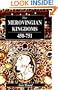 The Merovingian Kingdoms 450 - 751