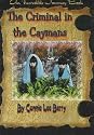 The Criminal in the Caymans (Incredible Journey Books )