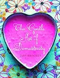 : The Gentle Art of Domesticity